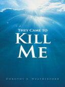 They Came to Kill Me [Pdf/ePub] eBook
