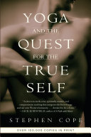 Yoga and the Quest for the True Self Book