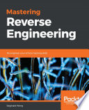 Mastering Reverse Engineering Book