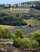In My Mother's Footsteps: Cosette In France [Pdf/ePub] eBook