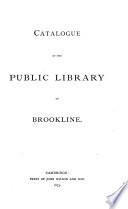 Catalogue of the Public Library of Brookline