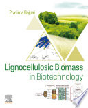 Lignocellulosic Biomass in Biotechnology Book
