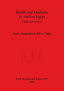 Health and Medicine in Ancient Egypt