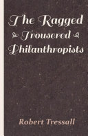 The Ragged Trousered Philanthropists Book Robert Tressall