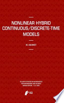 Nonlinear Hybrid Continuous Discrete Time Models