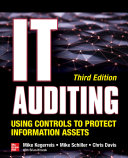 IT Auditing Using Controls to Protect Information Assets  Third Edition Book PDF