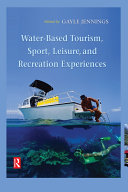 Water-Based Tourism, Sport, Leisure, and Recreation Experiences