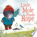 Little Mole Finds Hope Book PDF
