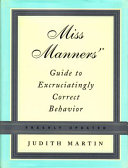 Miss Manners' Guide to Excruciatingly Correct Behavior (Freshly Updated) [Pdf/ePub] eBook