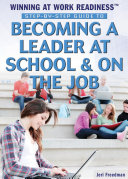 Step by Step Guide to Becoming a Leader at School   on the Job
