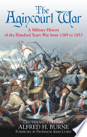 The Agincourt War PDF Book By Alfred H. Burne