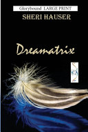 Dreamatrix Large Print