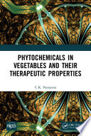 Phytochemicals in Vegetables and their Therapeutic Properties Book