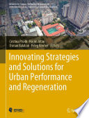Innovating Strategies and Solutions for Urban Performance and Regeneration