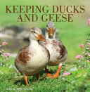 Keeping Ducks & Geese