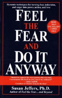 Feel the Fear and Do it Anyway