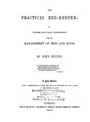 The Practical Bee keeper  Or  Concise and Plain Instructions for the Management of Bees and Hives