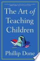 The Art of Teaching Children Book