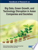 Handbook of Research on Big Data  Green Growth  and Technology Disruption in Asian Companies and Societies Book