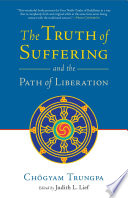 The Truth of Suffering and the Path of Liberation Book