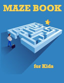 Maze Book for Kids