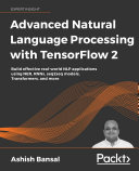 Advanced Natural Language Processing with TensorFlow 2 [Pdf/ePub] eBook