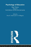 Psychology of Education: Social behaviour and the school peer group