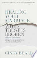 Healing Your Marriage When Trust Is Broken Book