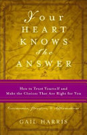Your Heart Knows the Answer