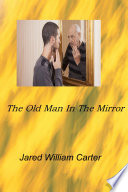 The Old Man in the Mirror