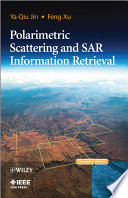 Polarimetric Scattering and SAR Information Retrieval Book
