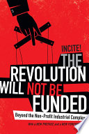 The Revolution Will Not Be Funded Book