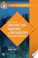 Functional Food Ingredients and Nutraceuticals