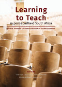 Learning to teach in post-apartheid South Africa