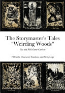 The Storymaster s Tales  Weirding Woods  Book