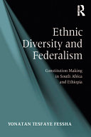 Ethnic Diversity and Federalism Book Yonatan Tesfaye Fessha