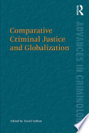 Comparative Criminal Justice and Globalization Book