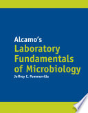Alcamo s Laboratory Fundamentals of Microbiology Book