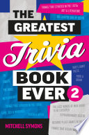 The Greatest Trivia Book Ever 2