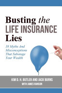 Busting the Life Insurance Lies Book