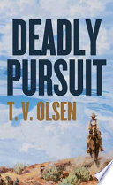 Deadly Pursuit PDF Book By T V Olsen