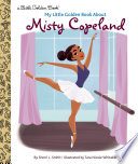 My Little Golden Book About Misty Copeland Book