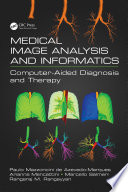 Medical Image Analysis and Informatics Book