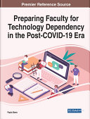 Preparing Faculty for Technology Dependency in the Post-COVID-19 Era