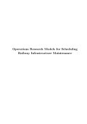 Operations research models for scheduling railway infrastructure maintenance