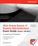 OCA Oracle Solaris 11 System Administration Exam Guide  Exam 1Z0 821 