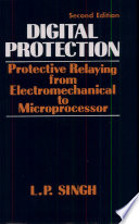 Digital Protection Protective Relaying From Electromechanical To Microprocess Book
