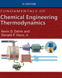 Fundamentals of Chemical Engineering Thermodynamics  SI Edition