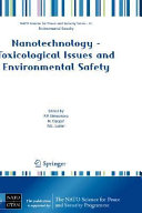 Nanotechnology   Toxicological Issues and Environmental Safety