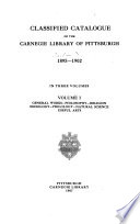 Classified Catalog of the Carnegie Library of Pittsburgh. 1895-1902. In Three Volumes